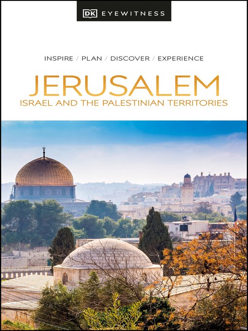 Title details for DK Eyewitness Jerusalem, Israel and the Palestinian Territories by DK Travel - Available